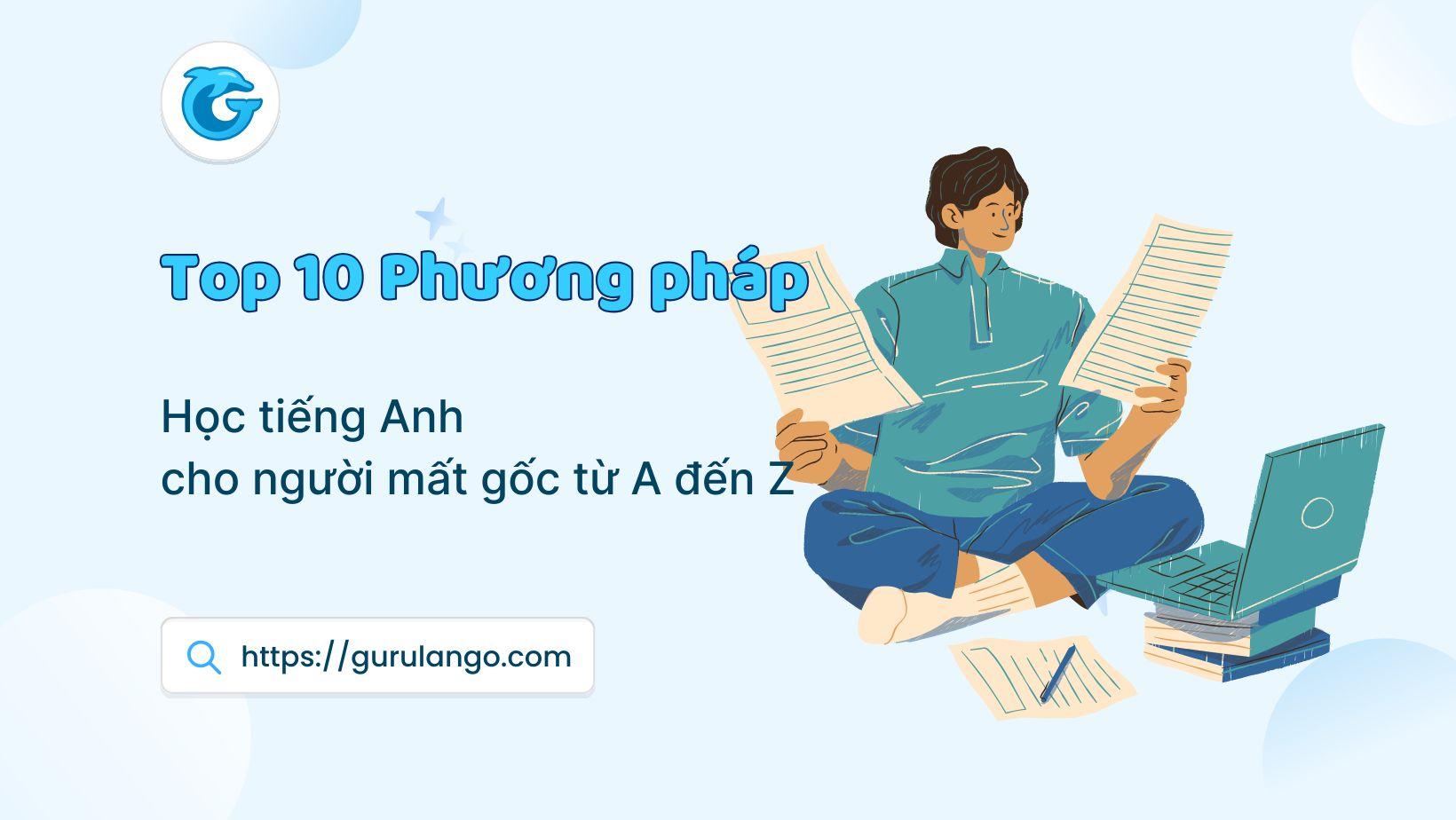 học tiếng Anh cho người mất gốc