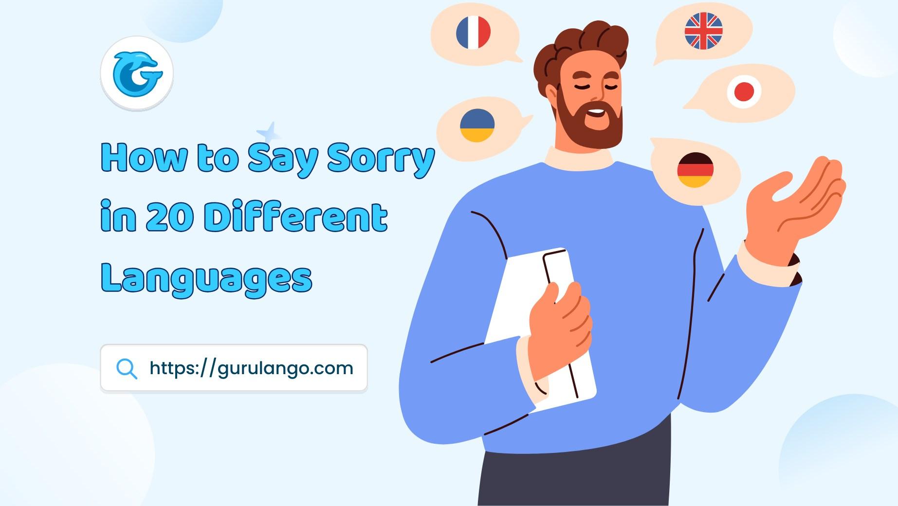 How to Say Sorry in 20 Different Languages